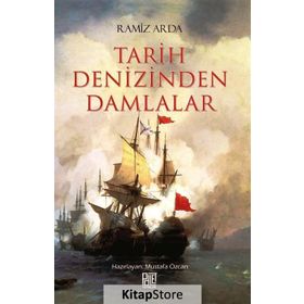 Tarih Denizinden Damlalar - Ramiz Arda