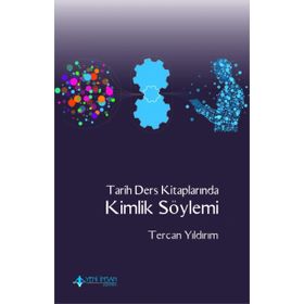 Tarih Ders Kitaplarında Kimlik Söylemi - Tercan Yıldırım