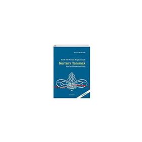 Tarih Dil Yorum Bağlamında Kuranı Tanımak Kuran İlimlerine Giriş - Abdulcelil Bilgin