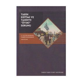 Tarih Eğitimi ve Tarihte "öteki" Sorunu - Kolektif (ISBN:9789753330831)