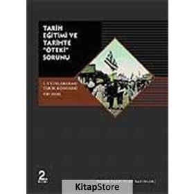 Tarih Eğitimi ve Tarihte "öteki" Sorunu - Kolektif (ISBN:9789753330831)