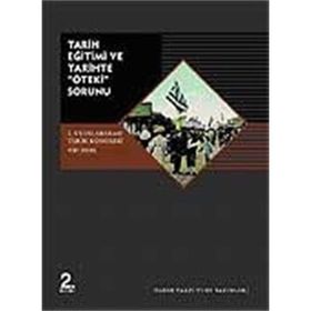 Tarih Eğitimi ve Tarihte "öteki" Sorunu - Kolektif (ISBN:9789753330831)