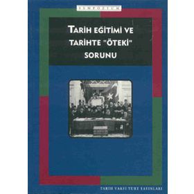 Tarih Eğitimi ve Tarihte "öteki" Sorunu - Kolektif (ISBN:9789753330831)