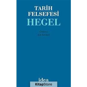 TARIH FELSEFESI - GEORG WILHELM FRIEDRICH HEGEL
