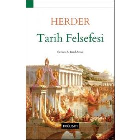Tarih Felsefesi - Johann Gottfried Herder