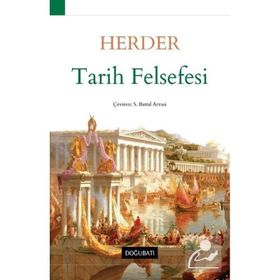 Tarih Felsefesi - Johann Gottfried Herder