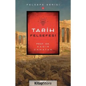 Tarih Felsefesi - Kadir Canatan