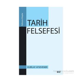 Tarih Felsefesi - Kubilay Aysevener