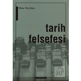 Tarih Felsefesi - Mustafa Öztürk
