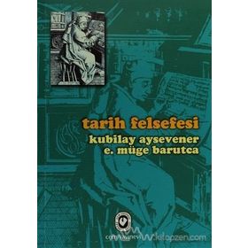 Tarih Felsefesi - Mustafa Öztürk