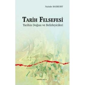 Tarih Felsefesi - Nahide Bozkurt