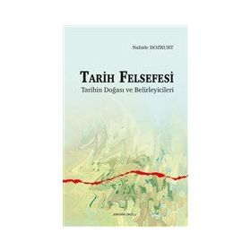 Tarih Felsefesi - Nahide Bozkurt