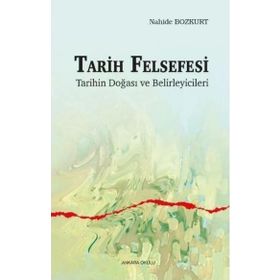Tarih Felsefesi - Nahide Bozkurt