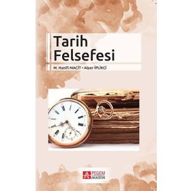 Tarih Felsefesi - Pegem Akademi Yayıncılık