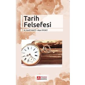 Tarih Felsefesi - Pegem Akademi Yayıncılık