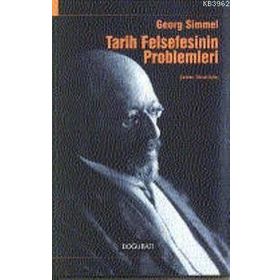 TARIH FELSEFESININ PROBLEMLERI - GEORG SIMMEL