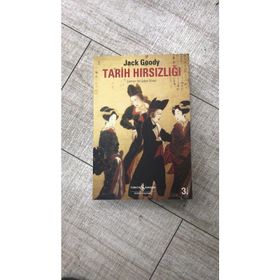 TARIH HIRSIZLIĞI - JACK GOODY
