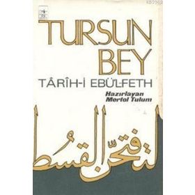 TARIH-I EBÜ'L-FETH - TURSUN BEY