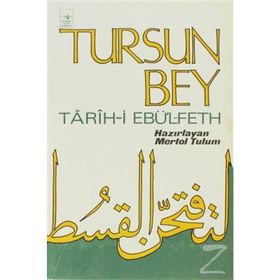 TARIH-I EBÜ'L-FETH - TURSUN BEY