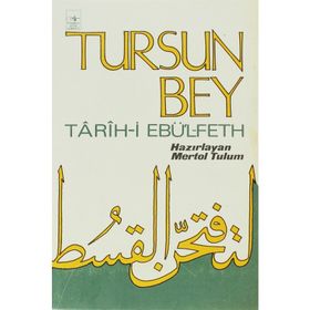 TARIH-I EBÜ'L-FETH - TURSUN BEY