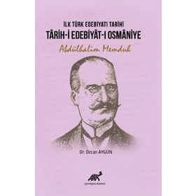TARIH-I EDEBIYAT-I OSMANIYE - ABDÜLHALIM MEMDUH