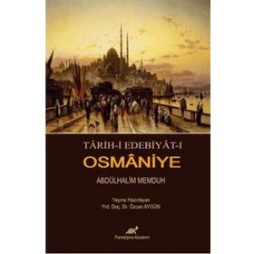 TARIH-I EDEBIYAT-I OSMANIYE - ABDÜLHALIM MEMDUH