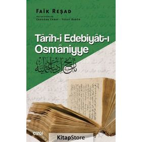 Tarih-i Edebiyat-ı Osmaniyye - Faik Reşad