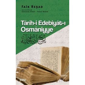 Tarih-i Edebiyat-ı Osmaniyye - Faik Reşad