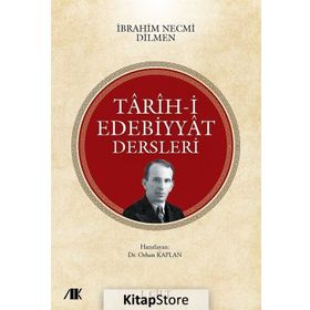 Tarih-i Edebiyyat Dersleri 1. Cilt - İbrahim Necmi Dilmen