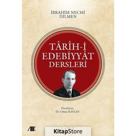 Tarih-i Edebiyyat Dersleri 1. Cilt - İbrahim Necmi Dilmen