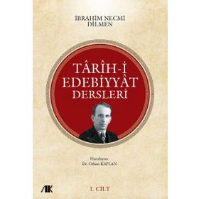 Tarih-i Edebiyyat Dersleri 1. Cilt - İbrahim Necmi Dilmen