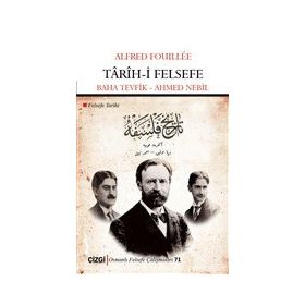 Tarih-i Felsefe - Alfred Fouillee - Çizgi Kitabevi Yayınları