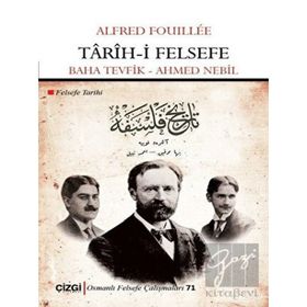 Tarih-i Felsefe - Alfred Fouillee - Çizgi Kitabevi Yayınları