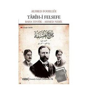 Tarih-i Felsefe - Alfred Fouillee - Çizgi Kitabevi Yayınları