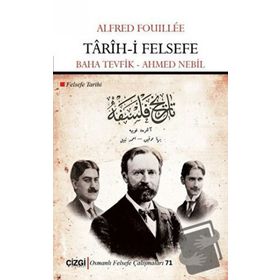 Tarih-i Felsefe - Alfred Fouillee - Çizgi Kitabevi Yayınları