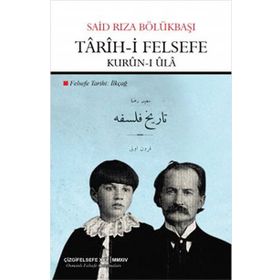 Tarih-i Felsefe Kurun-i Ula - Said Rıza Bölükbaşı