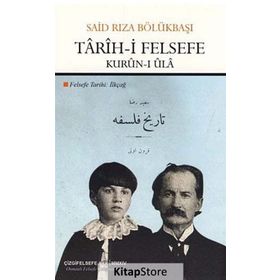 Tarih-i Felsefe Kurun-i Ula - Said Rıza Bölükbaşı