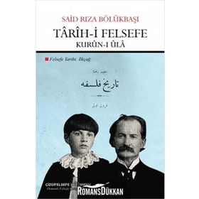 Tarih-i Felsefe Kurun-i Ula - Said Rıza Bölükbaşı