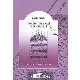 TARIH- I FRENGI TERCÜMESI - KATIB ÇELEBI
