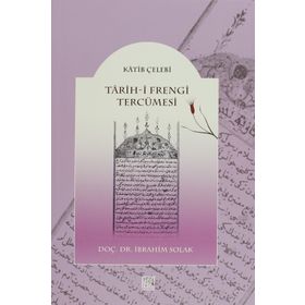 TARIH- I FRENGI TERCÜMESI - KATIB ÇELEBI