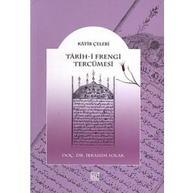TARIH- I FRENGI TERCÜMESI - KATIB ÇELEBI
