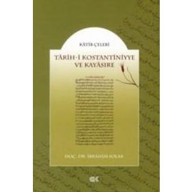 TARIH-I KOSTANTINIYYE VE KAYASIRE - KATIP ÇELEBI