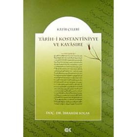 TARIH-I KOSTANTINIYYE VE KAYASIRE - KATIP ÇELEBI