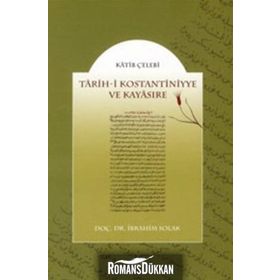 TARIH-I KOSTANTINIYYE VE KAYASIRE - KATIP ÇELEBI