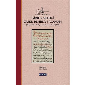Tarih-i Sefer-i Zafer-Rehber-i Alaman - Celalzâde Salih Çelebi
