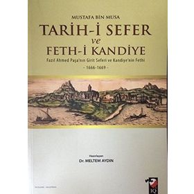 Tarih-i Sefer ve Feth-i Kandiye - Mustafa Bin Musa