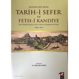 Tarih-i Sefer ve Feth-i Kandiye - Mustafa Bin Musa