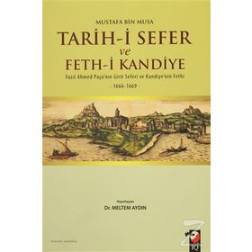 Tarih-i Sefer ve Feth-i Kandiye - Mustafa Bin Musa
