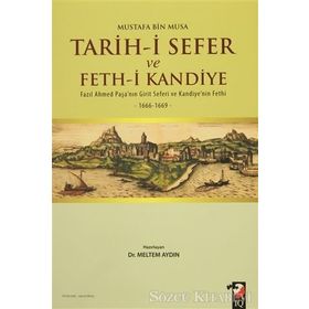 Tarih-i Sefer ve Feth-i Kandiye - Mustafa Bin Musa
