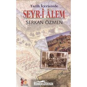 TARIH İÇERİSİNDE SEYR-I ALEM - SERKAN ÖZMEN